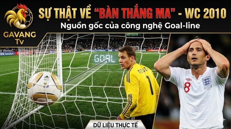 Bàn thắng ma của Frank Lampard tại World Cup 2010 bị từ chối, nguồn gốc dẫn đến sự ra đời của công nghệ Goal-line.