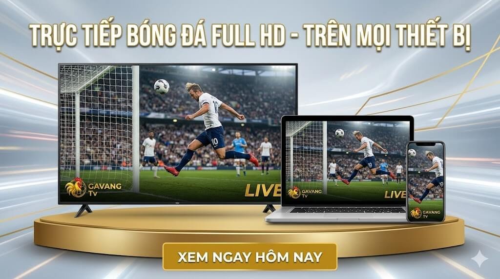 Hệ thống phát sóng trực tiếp bóng đá Full HD mượt mà, hỗ trợ đa nền tảng trên Smart TV, máy tính và điện thoại của Gavang TV.