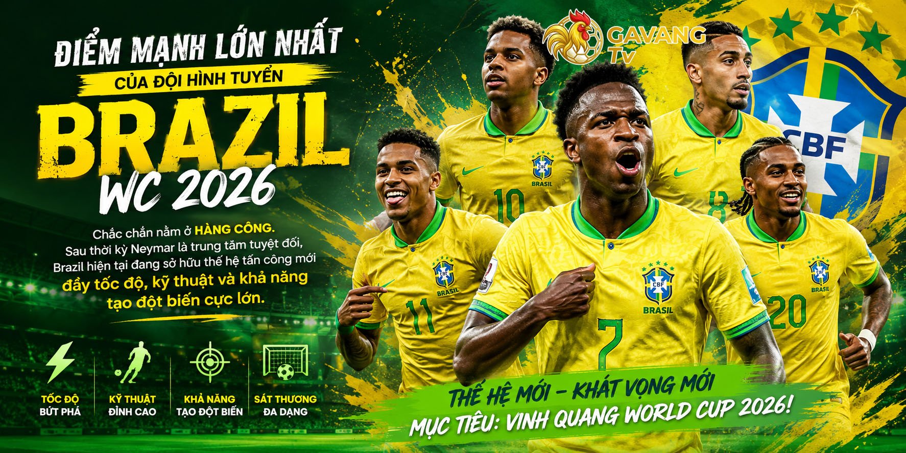 Đội hình tuyển Brazil WC 2026: Hành trình tìm lại hào quang Samba