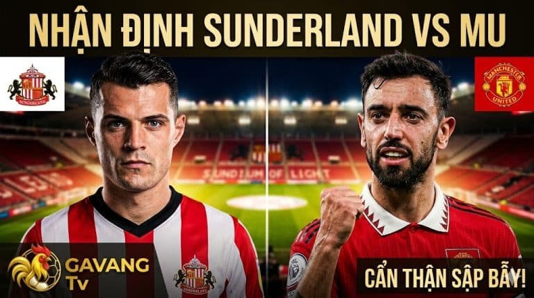 Nhận định bóng đá trận Sunderland vs MU vòng 36 Ngoại hạng Anh chi tiết từ chuyên gia Gavang TV.