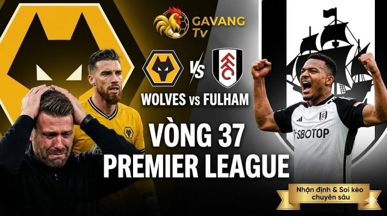 Hình ảnh đại diện nhận định và soi kèo trận đấu Wolves vs Fulham vòng 37 Premier League cùng chuyên gia Gavang TV.