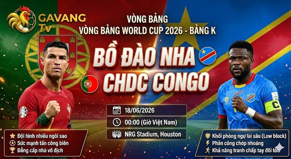 Ảnh bìa nhận định trận đấu Bồ Đào Nha vs CHDC Congo bảng K World Cup 2026 tại hệ thống Gavang TV.