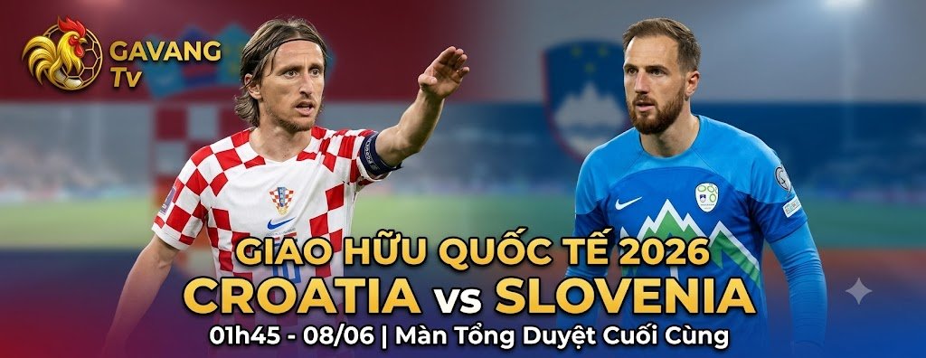 Ảnh bìa nhận định trận giao hữu quốc tế 2026 giữa Đội tuyển Croatia và Đội tuyển Slovenia với hình ảnh Luka Modric và Jan Oblak.